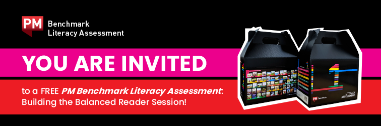 PM Benchmark Literacy Assessment: Building The Balanced Reader Workshop