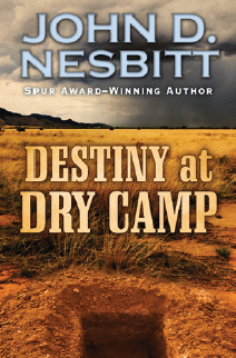 Destiny at Dry Camp